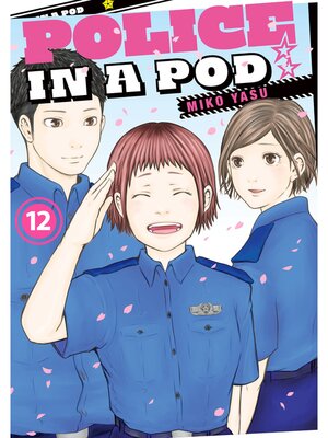 cover image of Police in a Pod, Volume 12